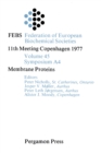 Membrane Proteins : FEBS Federation of European Biochemical Societies: 11th Meeting, Copenhagen, 1977 - eBook