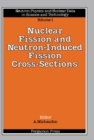 Nuclear Fission and Neutron-Induced Fission Cross-Sections : A Nuclear Energy Agency Nuclear Data Committee (OECD) Series: Neutron Physics and Nuclear Data in Science and Technology - eBook