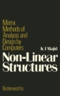 Non-Linear Structures : Matrix Methods of Analysis and Design by Computers - eBook