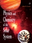 Physics and Chemistry of the Solar System - eBook