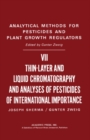 Thin-Layer and Liquid Chromatography and Pesticides of International Importance : Analytical Methods for Pesticides and Plant Growth Regulators, Vol. 7 - eBook