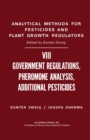 Government Regulations, Pheromone Analysis, Additional Pesticides : Analytical Methods for Pesticides and Plant Growth Regulators, Vol. 8 - eBook