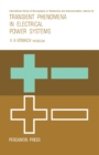 Transient Phenomena in Electrical Power Systems : International Series of Monographs on Electronics and Instrumentation, Vol. 24 - eBook