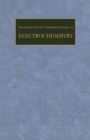 Electrochemistry : Proceedings of the First Australian Conference on Held in Sydney, 13-15th February and Hobart, 18-20th February 1963 - eBook