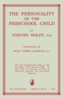 The Personality of the Preschool Child : The Child's Search for His Self - eBook