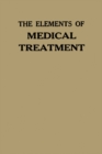 The Elements of Medical Treatment - eBook