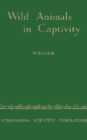 Wild Animals in Captivity - eBook
