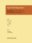 High Field Magnetism : Proceedings of the 2nd International Symposium on High Field Magnetism, Leuven, Belgium, 20-23 July 1988 - eBook