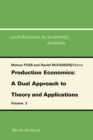 Production Economics: A Dual Approach to Theory and Applications : Applications of the Theory of Production - eBook