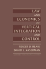 Law and Economics of Vertical Integration and Control - eBook