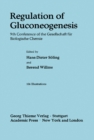 Regulation of Gluconeogenesis : 9th Conference of the Gesellschaft fur Biologische Chemie - eBook
