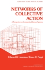 Networks of Collective Action : A Perspective on Community Influence Systems - eBook
