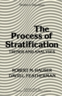 The Process of Stratification : Trends and Analyses - eBook