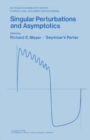 Singular Perturbations and Asymptotics : Proceedings of an Advanced Seminar Conducted by the Mathematics Research Center, the University of Wisconsin-Madison, May 28-30, 1980 - eBook