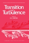 Transition and Turbulence : Proceedings of a Symposium Conducted by the Mathematics Research Center, the University of Wisconsin-Madison, October 13-15, 1980 - eBook
