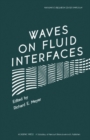 Waves on Fluid Interfaces : Proceedings of a Symposium Conducted by the Mathematics Research Center, the University of Wisconsin-Madison, October 18-20, 1982 - eBook