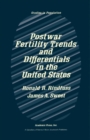 Postwar Fertility Trends and Differentials in the United States - eBook