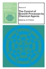 The Control of Growth Processes by Chemical Agents - eBook