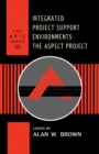 Integrated Project Support Environments : The Aspect Project - eBook