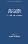 Endocrine Disorders : A Guide to Diagnosis - eBook