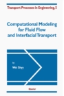 Computational Modeling for Fluid Flow and Interfacial Transport - eBook