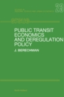 Public Transit Economics and Deregulation Policy - eBook