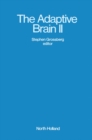 The Adaptive Brain II : Vision, Speech, Language, and Motor Control - eBook