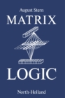 Matrix Logic : Theory and Applications - eBook