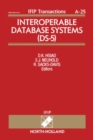 Interoperable Database Systems (DS-5) : Proceedings of the IFIP WG2.6 Database Semantics Conference on Interoperable Database Systems (DS-5) Lorne, Victoria, Australia, 16-20 November, 1992 - eBook