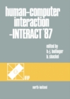 Human-Computer Interaction - INTERACT '87 : Proceedings of the Second IFIP Conference on Human-Computer Interaction, Held at the University of Stuttgart, Federal Republic of Germany, 1-4 September 198 - eBook