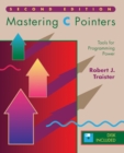 Mastering C Pointers : Tools for Programming Power - eBook