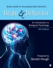Study Guide to Accompany Bob Garrett's Brain & Behavior: An Introduction to Biological Psychology - Book