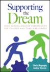 Supporting the Dream : High School-College Partnerships for College and Career Readiness - Book