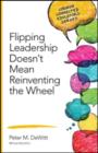 Flipping Leadership Doesn’t Mean Reinventing the Wheel - Book
