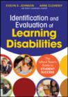 Identification and Evaluation of Learning Disabilities : The School Team’s Guide to Student Success - Book