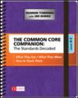 The Common Core Companion: The Standards Decoded, Grades K-2 : What They Say, What They Mean, How to Teach Them - Book