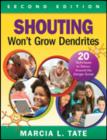 Shouting Won't Grow Dendrites : 20 Techniques to Detour Around the Danger Zones - Book