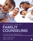Introduction to Family Counseling : A Case Study Approach - Book