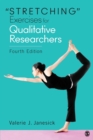 "Stretching" Exercises for Qualitative Researchers - Book