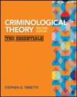 Criminological Theory : The Essentials - Book