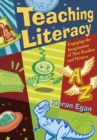 Teaching Literacy : Engaging the Imagination of New Readers and Writers - eBook