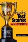 Raising Test Scores for All Students : An Administrator's Guide to Improving Standardized Test Performance - eBook