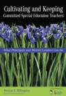 Cultivating and Keeping Committed Special Education Teachers : What Principals and District Leaders Can Do - eBook