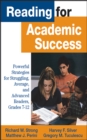 Reading for Academic Success : Powerful Strategies for Struggling, Average, and Advanced Readers, Grades 7-12 - eBook