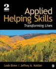 Applied Helping Skills : Transforming Lives - Book