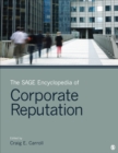 The SAGE Encyclopedia of Corporate Reputation - eBook