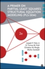 A Primer on Partial Least Squares Structural Equation Modeling (PLS-SEM) - Book