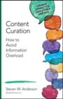 Content Curation : How to Avoid Information Overload - Book