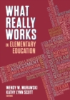 What Really Works in Elementary Education - Book