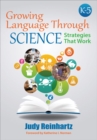 Growing Language Through Science, K-5 : Strategies That Work - eBook